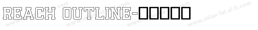 Reach Outline字体转换